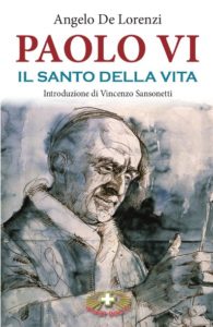 libro paolo vi il santo della vita angelo de lorenzi